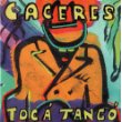 Caceres - Toca tango