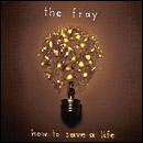 fray the: how to save a life