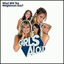 girls aloud: what will the neighbours