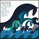 keane: under the iron sea