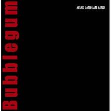 mark lanegan band: bubblegum /zabaleny/