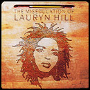 hill lauryn: the miseducation of