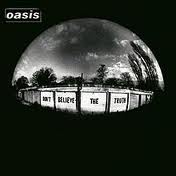 oasis: don’t believe the truth