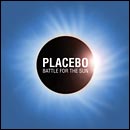 placebo: battle for the sun