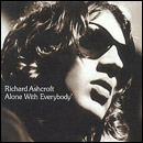 ashcroft richard: alone with everybody